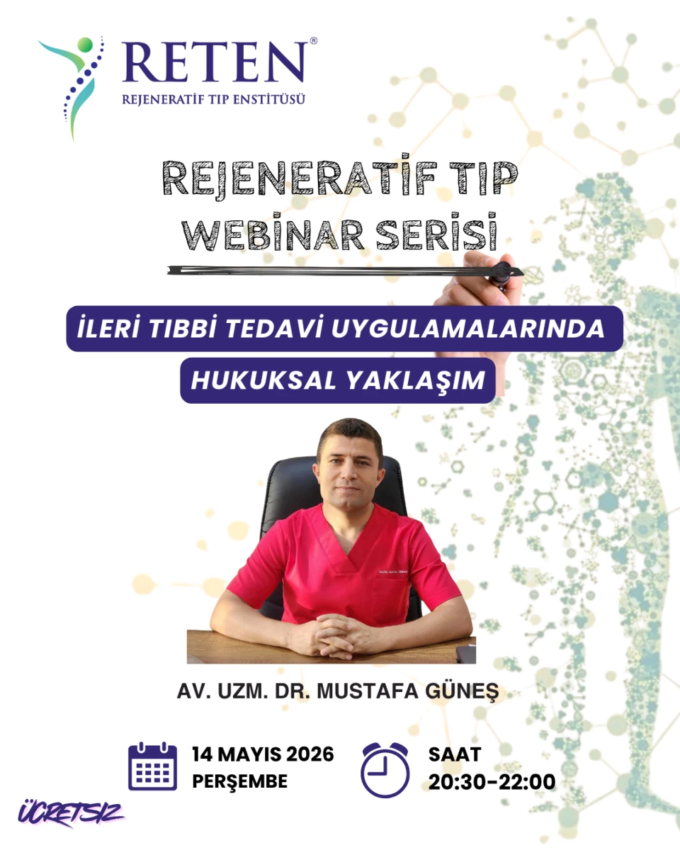 Av. Uzm. Dr. Mustafa GÜNEŞ – İleri Tıbbi Tedavi Uygulamalarında Hukuksal Yaklaşım